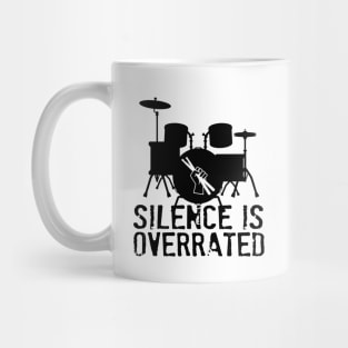 Silence is Overrated Mug